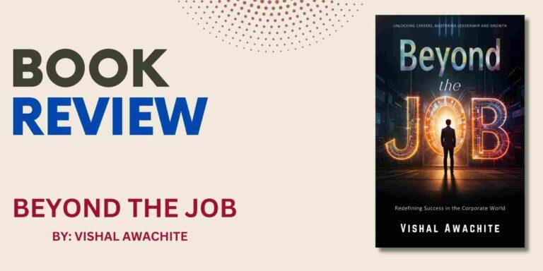 Beyond the Job by Vishal Awachite