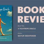 Book Review: A Tightrope Oracle by Mayur Deshpande