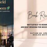 Book Review Battlefield to Boardroom Ancient Wisdom for Modern Leadership