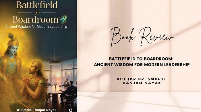 Book Review Battlefield to Boardroom Ancient Wisdom for Modern Leadership