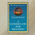 The Search For Meaning in "A Father's Cry For Meaning"