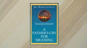 The Search For Meaning in "A Father's Cry For Meaning"