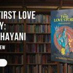 Book Review The First Love Story Dakshayani